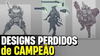 DESIGNS ABANDONADOS QUE A RIOT PODE VISITAR NOVAMENTE!