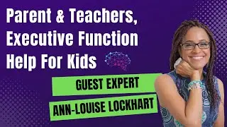 🧠 Parents, Ann-Louises Expert Topic this year! (Free Executive Function Event)