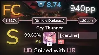 8.7⭐ [Karcher] | DragonForce - Cry Thunder [Unholy Darkness] +HR 99.63% (#1 940pp FC) - osu!