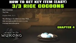 3 RICE COCOONS Locations Guide | How to Get RICE COCOONS (Quest Item) | Black Myth Wukong