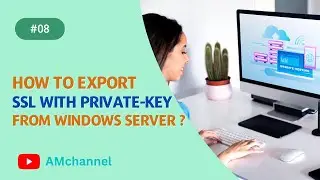 How to export SSL with Private Key from Windows IIS Server | AMchannel