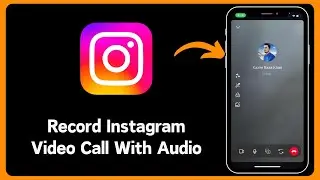 How to Record Instagram Video Call With Audio (2024)