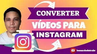 Dica para Converter Vídeo Instagram 🆕 Como Converter Vídeo para Postar no Instagram - Dicas do Léo