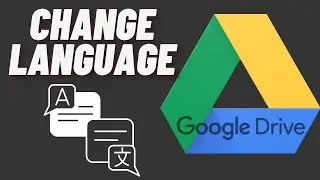 How to Change Google Drive Language