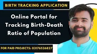 Online Portal For Tracking Birth & Death Ratio Of Population Project in Php MySql | #cs619