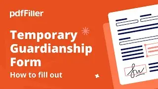 Streamline Your Temporary Guardianship Process with pdfFiller