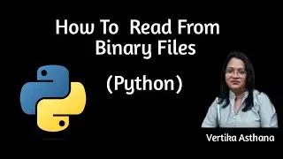 How to Read From Binary Files | Exception Handling | File Handling