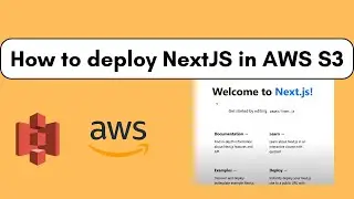 How to deploy a static NextJS in AWS S3 | Host NextJS in S3 Bucket
