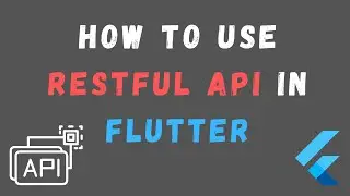 How To Use RESTful API in Flutter - Very Easy Way