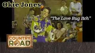 The twitchy OKIE JONES sings "The Love Bug Itch"