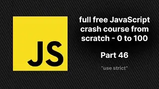 use strict ,What is strict mode and how to use in js| full free JavaScript crash course from scratch