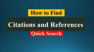 How to find Citations and References || Citations and References quick search ||