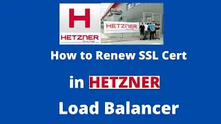 How to Renew SSL in Hetzner Cloud Load Balancer