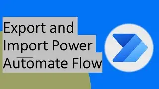 Export and Import Power Automate Flow