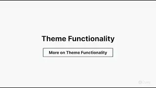 Theme Functionality - More on Theme Functionality