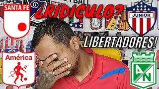 NACIONAL, AMERICA JUNIOR y SANTA FE Eliminados De Libertadores Liga Colombiana en Decadencia Critica