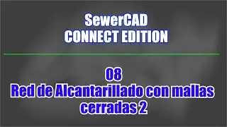 SewerCAD CONNECT EDITION│08: Red de Alcantarillado con mallas cerradas 2