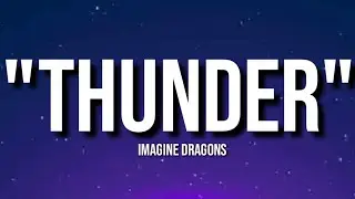 ⚡ Thunder - Imagine Dragons (Lyrics).