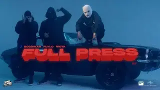 Bossikan, Fly Lo, Ricta  - Full Press (Official Music Video)