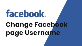 How to change facebook page username step by step