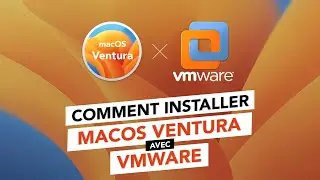 Installer macOS Ventura sur PC avec VMware !