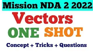 NDA 2 2022 || NDA Mathematics ||Vectors  in One Shot