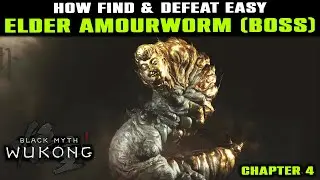 How to FIND Elder Amourworm Boss | How to BEAT Elder Amourworm Explained | Black Myth Wukong