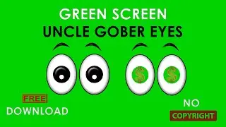 Green Screen Uncle Gober eyes Cartoon I NO COPYRIGHT I Free Download #greenscreen