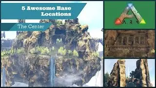 Ark The Center map 5 Awesome Base Locations! [Must Watch for Ultimate Base!]