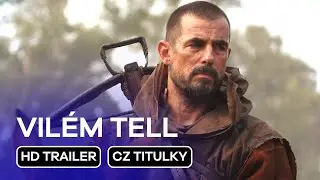 Vilém Tell (William Tell): CZ HD Trailer (2024)