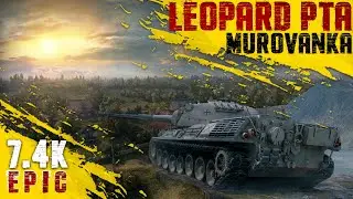 Leopard PTA || Murovanka || 7.4k Damage || Epic Position