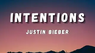 Justin Bieber - Intentions  (Remix)