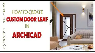 HOW TO CREATE CUSTOM DOOR LEAF 