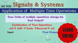 Combinations of Multiple Time operations on Signals