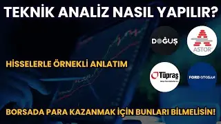 TEKNİK ANALİZ NASIL YAPILIR? TUPRS l FROTO l ASTOR l DOAS l ÖĞRETİCİ TEKNİK ANALİZ