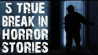 5 TRUE Terrifying & Disturbing Home Invasion Horror Stories | (Scary Stories)