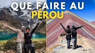 Que faire au Pérou : nos Incontournables (Point de vue, Randonnée d'une journée, Site archéologique)