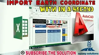 HOW TO IMPORT EARTH COORDINATE WITH IN A SECOND FROM EXCEL TO AUTOCAD