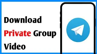 Download Video From Telegram Private Channel  | How To Download Video From Telegram Private Channel