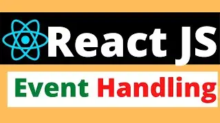 How to handle Event in React | Event Handling in ReactJS