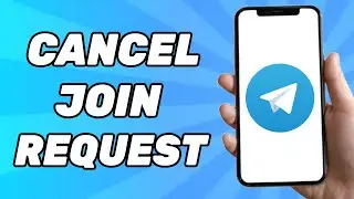 How to Cancel Join Request in Telegram 2024