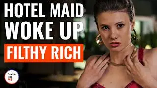 Hotel Maid Woke Up Filthy Rich | @DramatizeMe