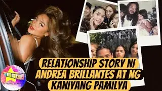Relationship Story ni Andrea Brillantes at ng kaniyang Pamilya