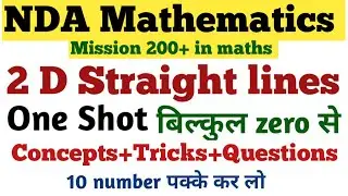 NDA Mathematics | 2D Straight Lines and Cartesian Coordinate system | One Shot