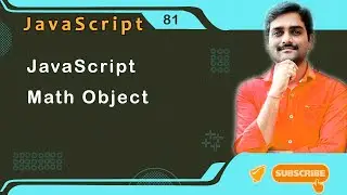 JavaScript Math Object | JavaScript Math Functions - JavaScript Tutorial 81