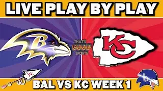 Ravens vs Chiefs Live Play by Play & Reaction