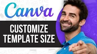 How to Customize Canva Template Size | 2024 Tutorial