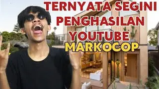 MAKIN KAYA || SEGINI GAJI MARKOCOP DARI YOUTUBE