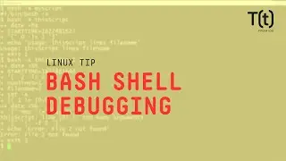 How to use the bash shell debugging mode: 2-Minute Linux Tips