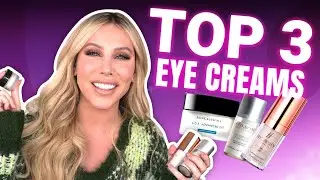 Top 3 Eye Creams for Firming, Crepey Under Eyes, Wrinkles, Dark Circles, and Puffiness